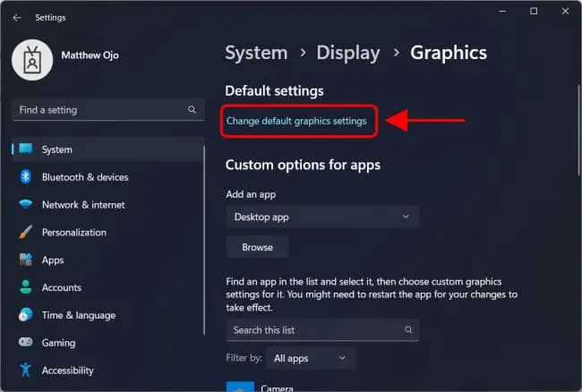 Select the change default graphics settings