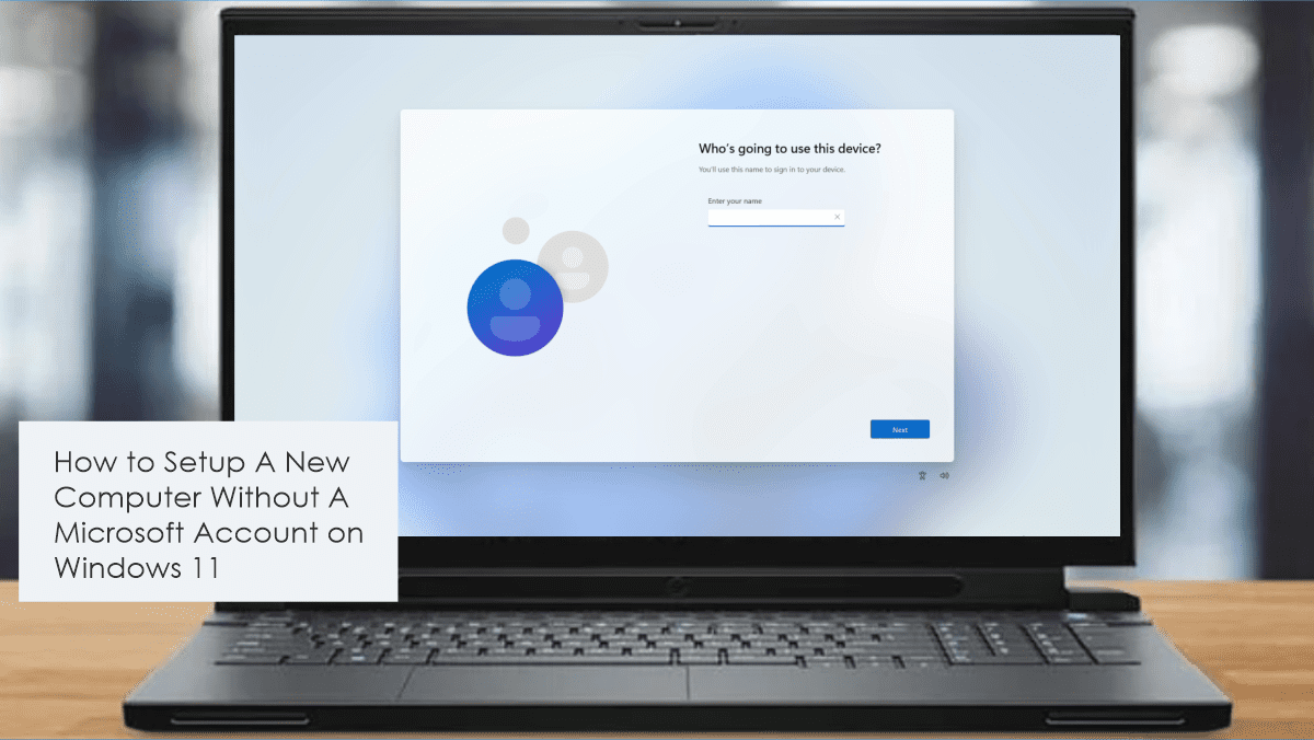 How to setup a new computer without a Microsoft account