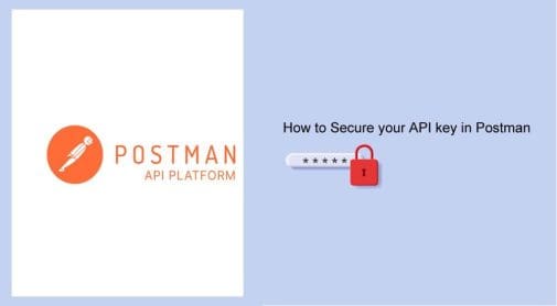 How to Secure your API key in Postman