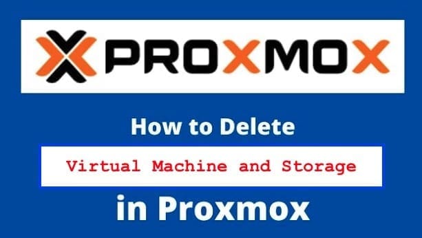 Delete VM and Storage in Proxmox