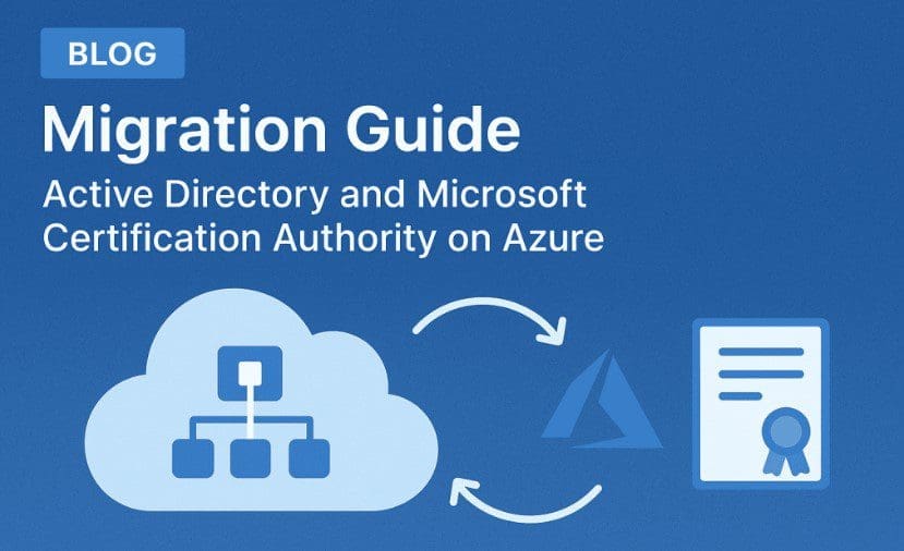 Microsoft Enterprise Root Certification Authority and Forest Domain to Azure migration
