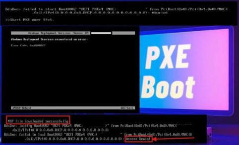 PXE Boot Failure: “Access Denied or Aborted” with Secure Boot on [Part 4]